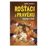 Rošťáci z pravěku | Jannick LaChapelle