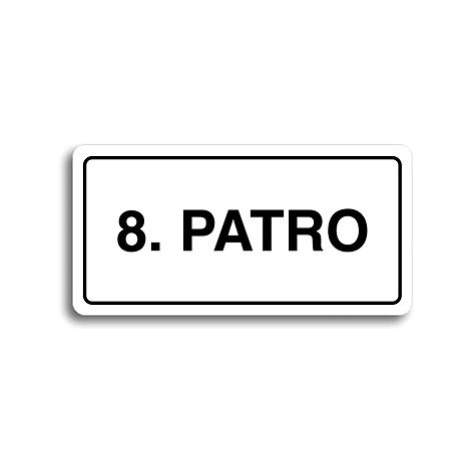 Accept Piktogram "8. PATRO" (160 × 80 mm) (bílá tabulka - černý tisk)