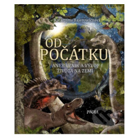 Od počátku aneb Vznik a vývoj života na Zemi - Katarzyna Bajerowicz - kniha z kategorie Naučné k