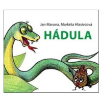 Hádula - Jan Maruna, Markéta Hlasivcová, Dagmar  Španillerová