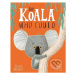 The Koala Who Could - Rachel Bright, Jim Field (Ilustrátor) - kniha z kategorie Pro děti