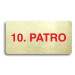 Accept Piktogram "10. PATRO" (160 × 80 mm) (zlatá tabulka - barevný tisk bez rámečku)