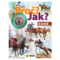 Sun Proč? Jak? Koně