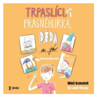 Trpaslíci, Prasněhurka, děda a já - Miloš Kratochvíl - audiokniha