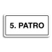 Accept Piktogram "5. PATRO" (160 × 80 mm) (bílá tabulka - černý tisk)