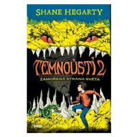 Temnoústí 2 - Zamořená strana světa - Shane Hegarty