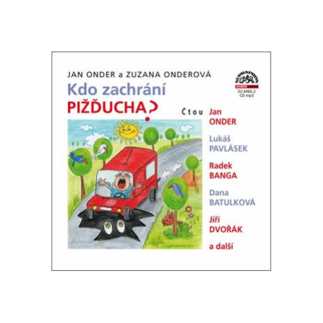Kdo zachrání Pižďucha - Zuzana Onderová, Jan Onder - audiokniha SUPRAPHON