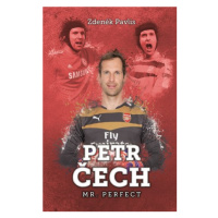 Petr Čech: Mr. Perfect | Zdeněk Pavlis