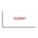 Accept Piktogram "KLEPAT!" (160 × 80 mm) (bílá tabulka - barevný tisk bez rámečku)
