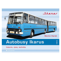 Kniha: Autobusy Ikarus od Harák Martin