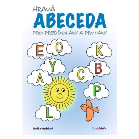 Hravá abeceda pro předškoláky a prvňáky GRADA Publishing, a. s.
