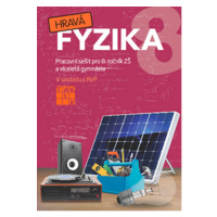 Hravá fyzika 8 - PS pro 8. ročník ZŠ (původní řada) - Benkovská Helena a kolektiv