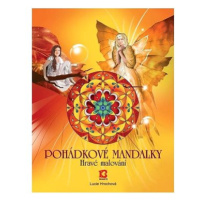 Bhakti Pohádkové mandalky - Lucie Hrochová