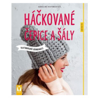 Háčkované čepice a šály - Rafinované kombinace