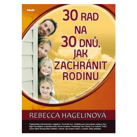 30 rad na 30 dnů, jak zachránit rodinu - Hagelinová Rebecca Ideal