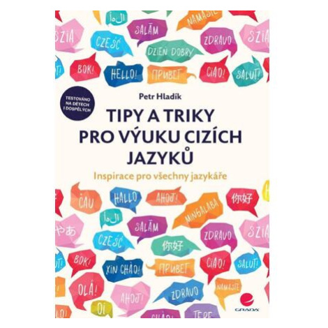 Tipy a triky pro výuku cizích jazyků - Inspirace pro všechny jazykáře GRADA