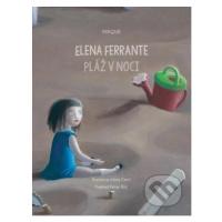 Pláž v noci - Elena Ferrante, Mara Cerri (ilustrátor) - kniha z kategorie Beletrie pro děti