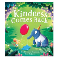 Kindness Comes Back - Sital Gorasia Chapman, Sian Roberts (ilustrátor) - kniha z kategorie Pohád