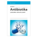 Antibiotika - Systematika, vlastnosti, použití - Jiří Beneš