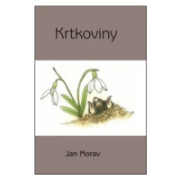 Krtkoviny - Lenka Kovářová, Jan Morav