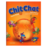 Chit Chat 2 Classbook - Paul Shipton