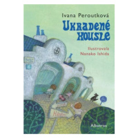 Ukradené housle - Ivana Peroutková