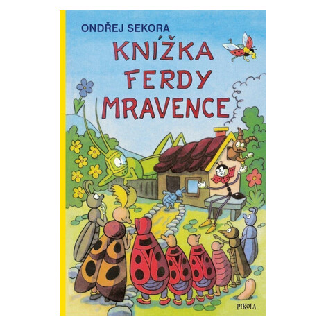 Knížka Ferdy Mravence - Ondřej Sekora PIKOLA