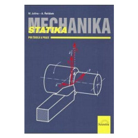 Mechanika - Statika pro školu a praxi