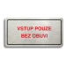 Accept Piktogram "VSTUP POUZE BEZ OBUVI" (160 × 80 mm) (stříbrná tabulka - barevný tisk)