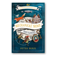 Mechanické srdce - Peter Bunzl