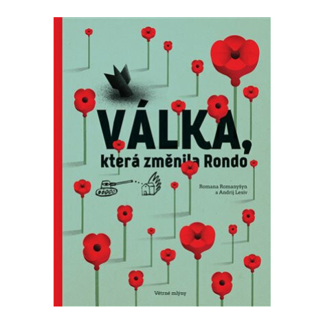 Válka, která změnila Rondo/ Viyna, shcho zminyla Rondo - Andrij Lesiv, Romana Romanyšyn