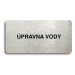 Accept Piktogram "ÚPRAVNA VODY" (160 × 80 mm) (stříbrná tabulka - černý tisk bez rámečku)