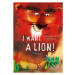 I Want a Lion - Annemarie van der Eem - kniha z kategorie Pohádky