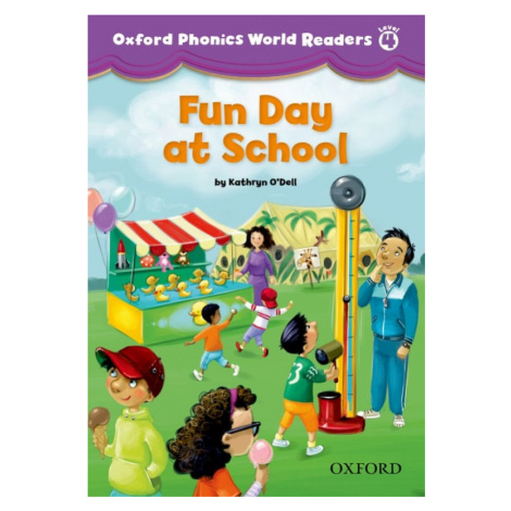 Oxford Phonics World 4 Reader: Fun Day at School Oxford University Press