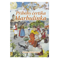 Příběhy čertíka Marbulínka - Antonín Šplíchal, Irena Kaftanová