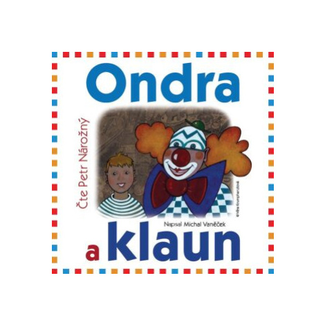 Ondra a klaun - Michal Vaněček - audiokniha T-SoftEternity