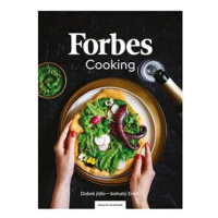 Forbes Cooking: Dobré jídlo - bohatý život