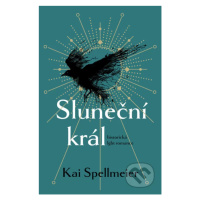 Sluneční král - Kai Spellmeier - kniha z kategorie Beletrie