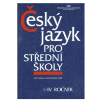 Český jazyk pro SŠ I.– IV. ročník - Zdeněk Hlavsa