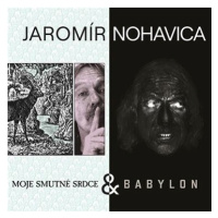 Nohavica Jaromír: Babylon & Moje smutné srdce (2x CD) - CD