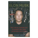 Elon Musk (How the Billionaire CEO of SpaceX and Tesla is shaping our Future) - kniha z kategori