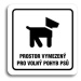 Accept Piktogram "prostor pro psy" (80 × 80 mm) (bílá tabulka - černý tisk)