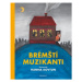 Brémští muzikanti | bratři Grimmové, Radek Malý, Hanna Kovtun