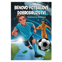 Benovo fotbalové dobrodružství / Ben´S Football Adventures - Drahomíra Srdečná