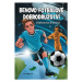 Benovo fotbalové dobrodružství / Ben´S Football Adventures - Drahomíra Srdečná