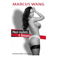 Mezi mužem a ženami - Marcus Wang