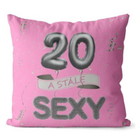 Impar polštář růžový Stále sexy věk 20