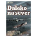 Daleko na sever - Jiří Šašek