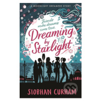 Dreaming by Starlight - Siobhan Curham - kniha z kategorie Beletrie pro děti