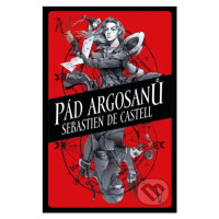 Pád Argosanů - Sebastien de Castell - kniha z kategorie Sci-fi, fantasy a komiksy